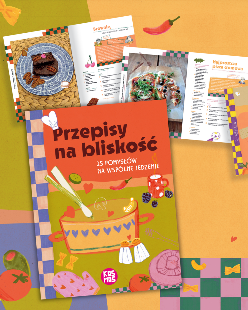 Przepisy Na Bliskość. 25 Pomysłów Na Wspólne Jedzenie 3 Przepisy Na Bliskość. 25 Pomysłów Na Wspólne Jedzenie