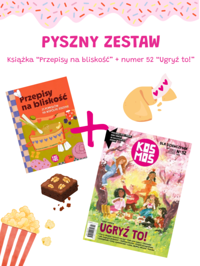 Przepisy na bliskość + Kosmos dla dziewczynek nr 52 "Ugryź to"