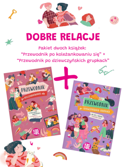 Przewodnik po koleżankowaniu się + Przewodnik po dziewczyńskich grupkach
